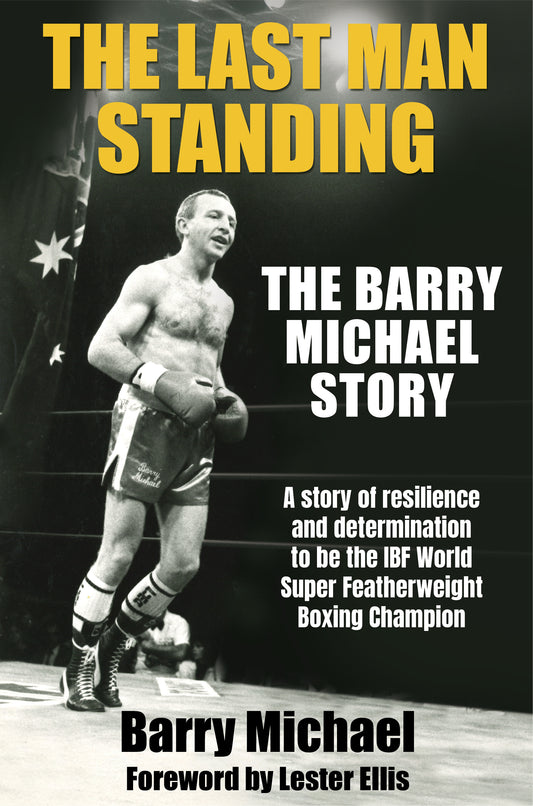 The Last Man Standing: The Barry Michael Story